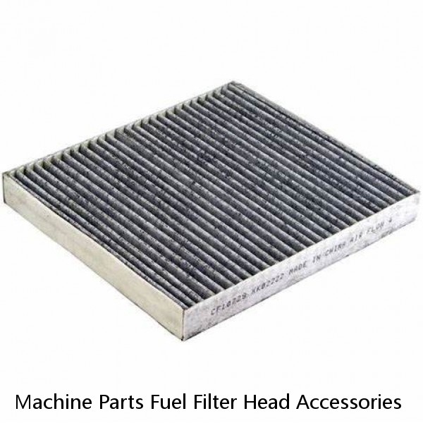 Machine Parts Fuel Filter Head Accessories